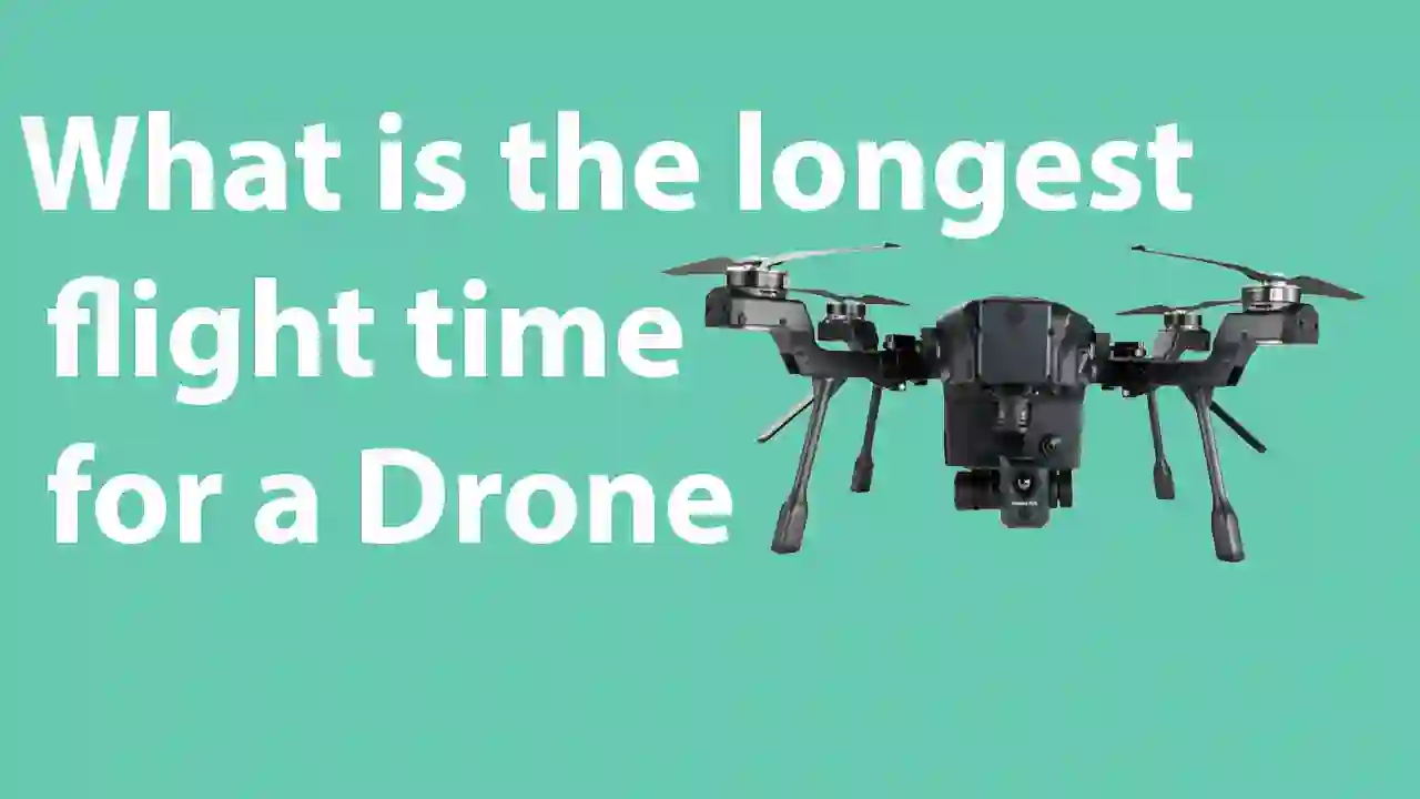 What is the longest flight time for a Drone